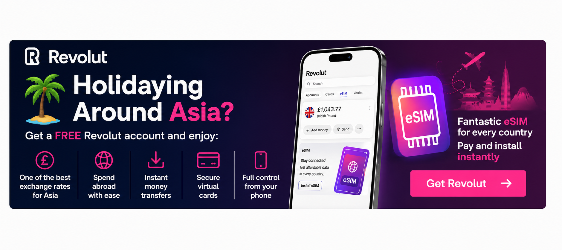 Revolut - holidaying around Asia? Get a free account with great exchange rates and an eSIM