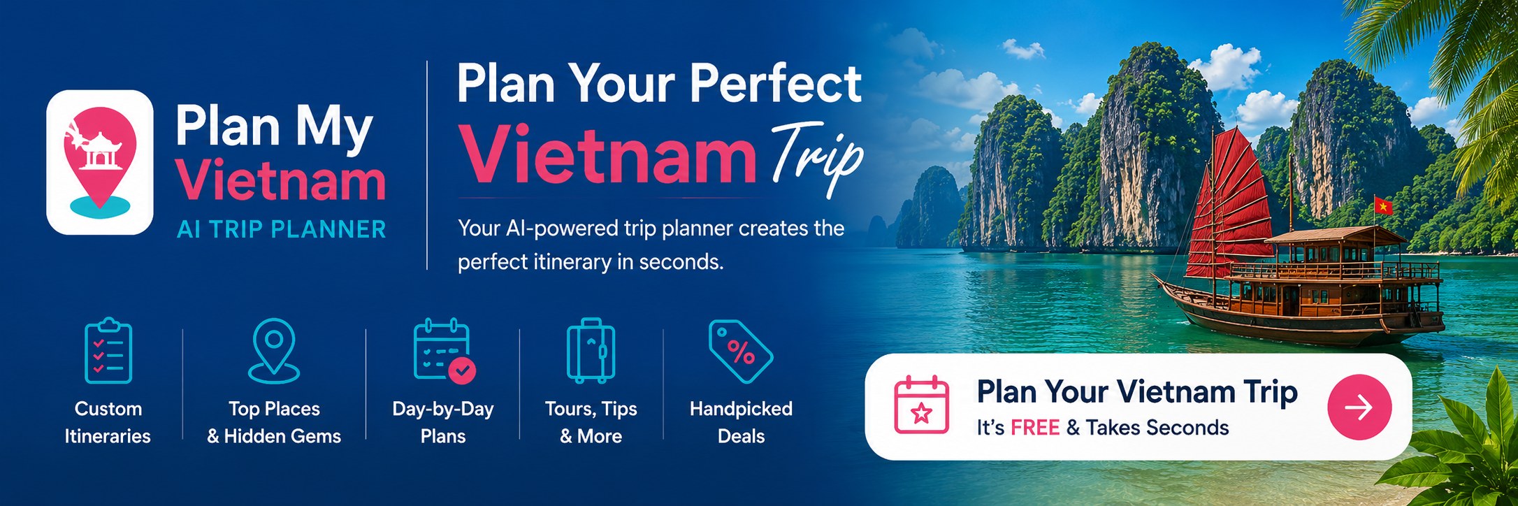 Plan My Vietnam AI Trip Planner - plan your perfect Vietnam trip, free and takes seconds
